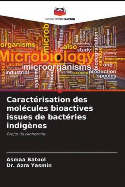 Caractérisation des molécules bioactives issues de bactéries indigènes