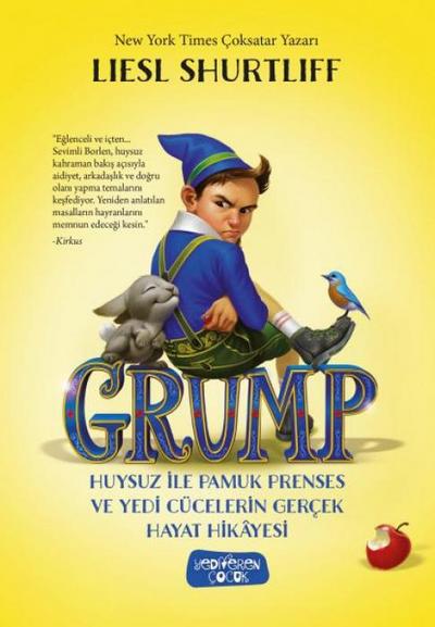 Grump - Huysuz Ile Pamuk Prenses ve Yedi Cücelerin Gercek Hayat Hikayesi Ciltli