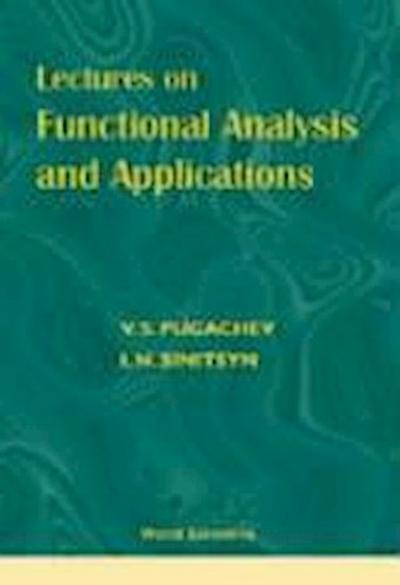 Lectures on Functional Analysis and Applications