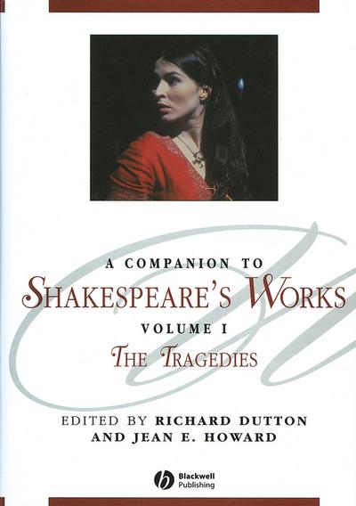 A Companion to Shakespeare’s Works, Volume I