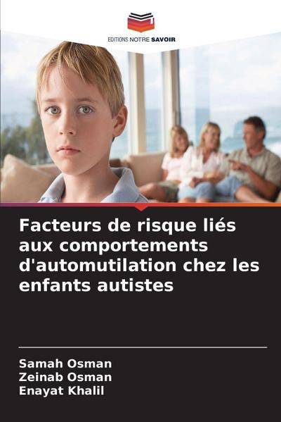 Facteurs de risque liés aux comportements d’automutilation chez les enfants autistes