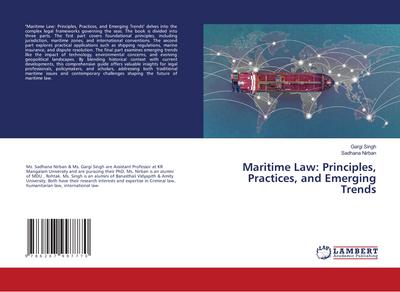 Maritime Law: Principles, Practices, and Emerging Trends