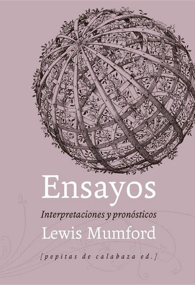 Ensayos : interpretaciones y previsiones, 1922-1972
