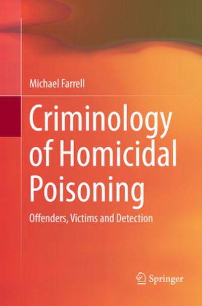 Criminology of Homicidal Poisoning