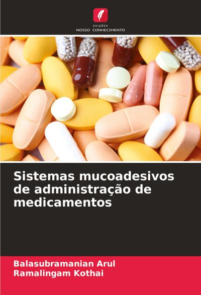 Sistemas mucoadesivos de administração de medicamentos