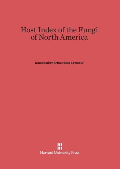 Host Index of the Fungi of North America