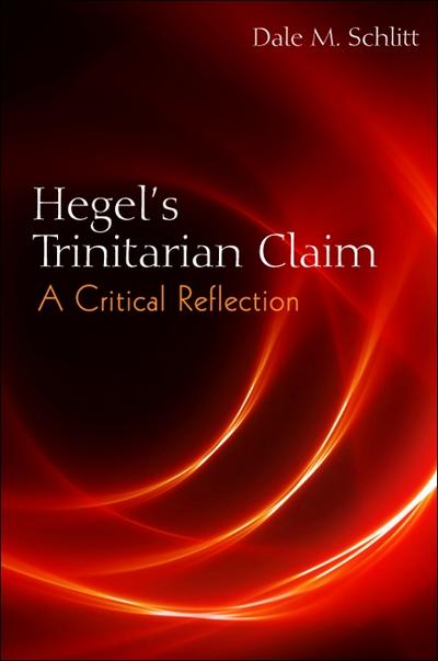 Hegel’s Trinitarian Claim
