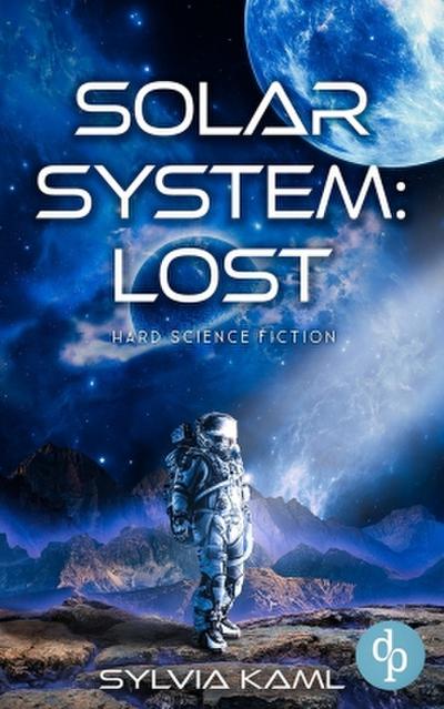 Solar System: Lost | Hard Science Fiction