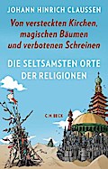 Die seltsamsten Orte der Religionen
