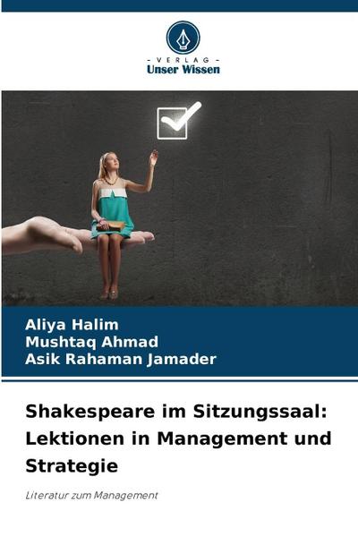 Shakespeare im Sitzungssaal: Lektionen in Management und Strategie
