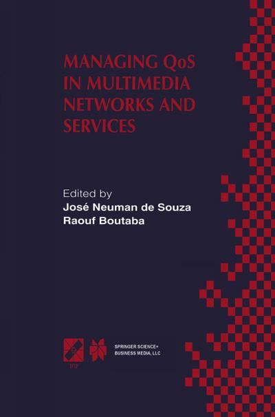Managing QoS in Multimedia Networks and Services