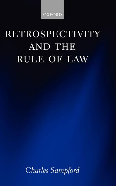 Retrospectivity and the Rule of Law
