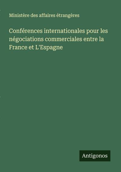 Conférences internationales pour les négociations commerciales entre la France et L’Espagne