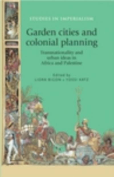 Garden cities and colonial planning