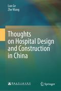 Thoughts on Hospital Design and Construction in Ch