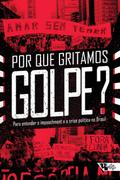 Por que gritamos Golpe?