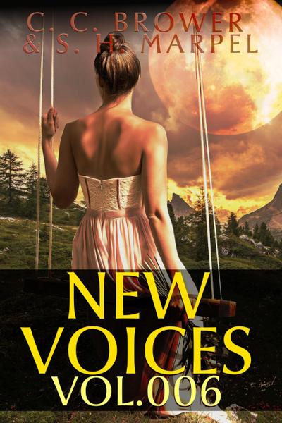 New Voices Volume 6 (Speculative Fiction Parable Collection)
