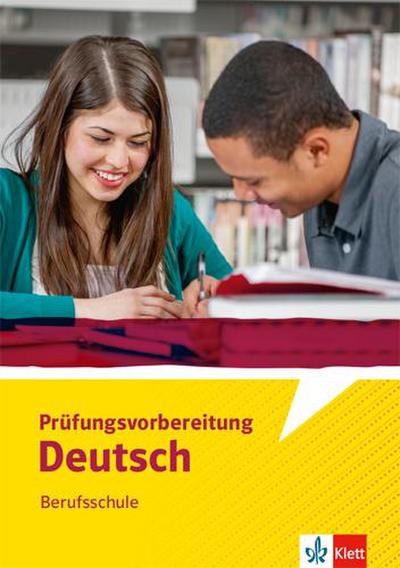 Prüfungsvorbereitung Deutsch Berufsschule. Arbeitsheft