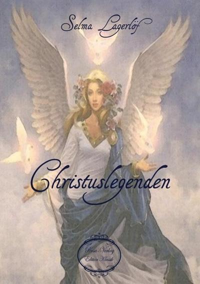 Christuslegenden - Selma Lagerlöf