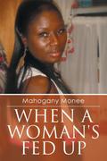 When a Woman’s Fed Up