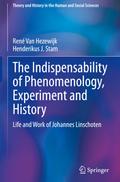 The Indispensability of Phenomenology, Experiment and History