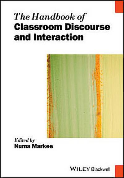 The Handbook of Classroom Discourse and Interaction