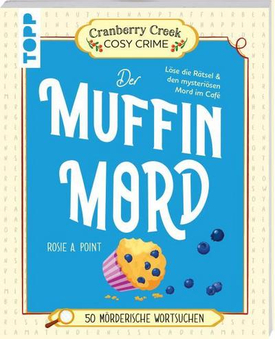 Cranberry Creek Cosy Crime: Der Muffinmord