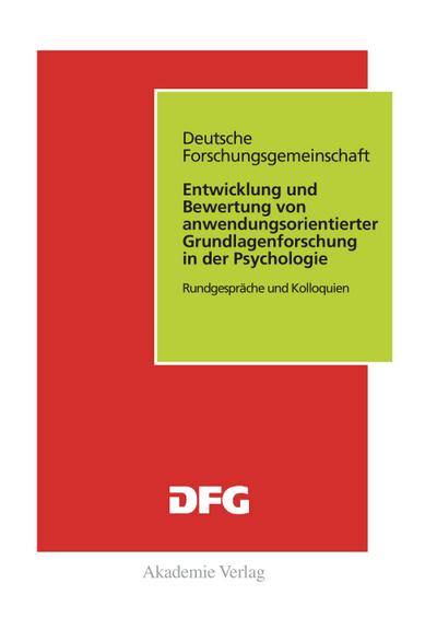 Entwicklung und Bewertung von anwendungsorientierter Grundlagenforschung in der Psychologie