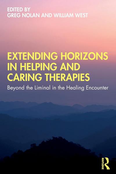 Extending Horizons in Helping and Caring Therapies