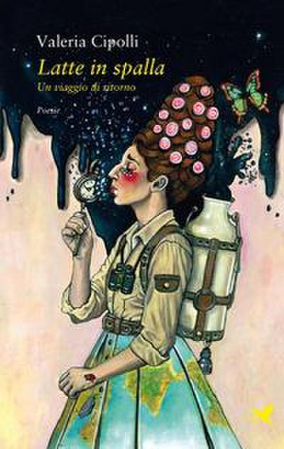 Latte in spalla. Un viaggio di ritorno