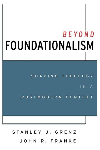 Beyond Foundationalism