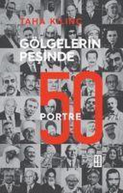 Gölgelerin Pesinde 50 Portre