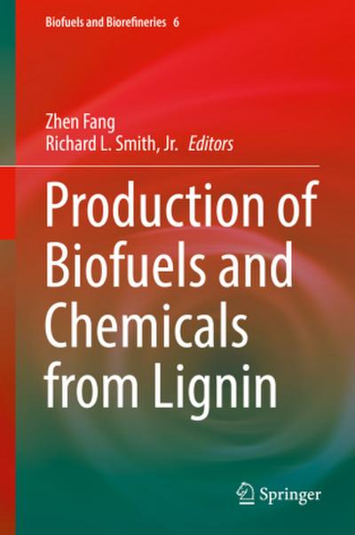 Production of Biofuels and Chemicals from Lignin