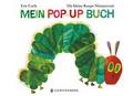 Die kleine Raupe Nimmersatt - Mein Pop-up Buch