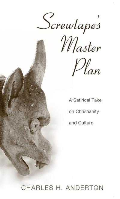 Screwtape’s Master Plan