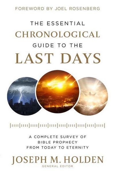 The Essential Chronological Guide to the Last Days