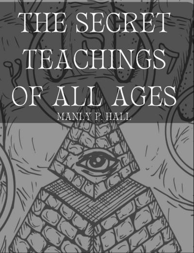 The Secret Teachings of All Ages