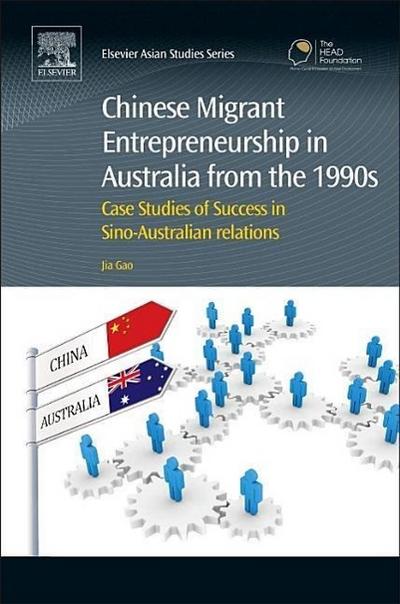 Chinese Migrant Entrepreneurship in Australia from the 1990s