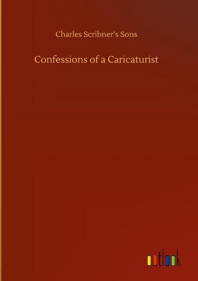 Confessions of a Caricaturist