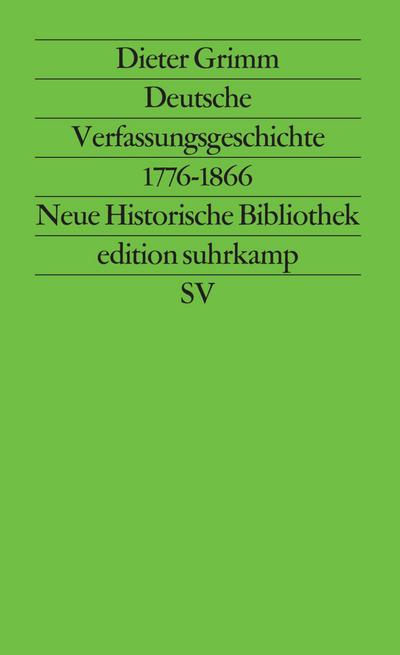 Deutsche Verfassungsgeschichte 1776 - 1866