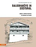 Bauernhöfe in Südtirol / Bauernhöfe in Südtirol Band 10: Bestandsaufnahmen 1940-1943: Unteres Pustertal von Rodeneck bis Terenten