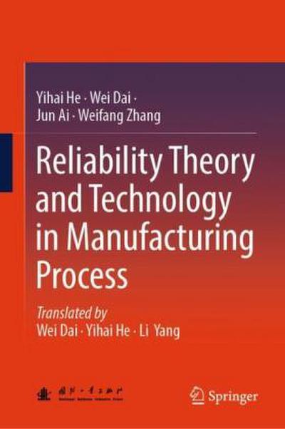 Reliability Theory and Technology in Manufacturing Process