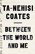 Between the World and Me