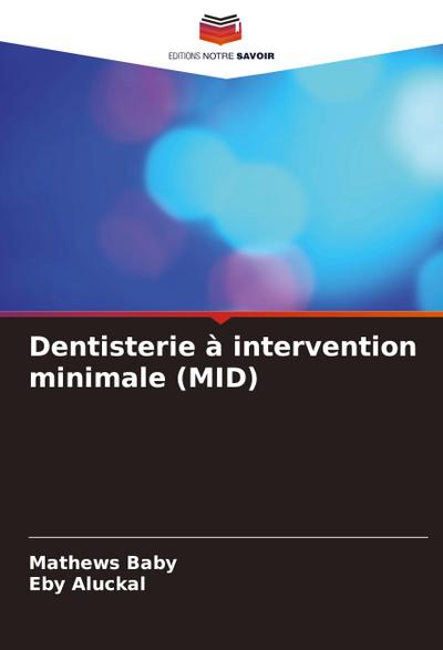 Dentisterie à intervention minimale (MID)