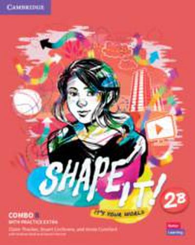 Shape It! Level 2 Combo B Student’s Book and Workbook with Practice Extra