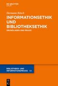 Informationsethik und Bibliotheksethik
