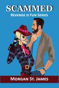 Scammed (Revenge is Fun, #5)
