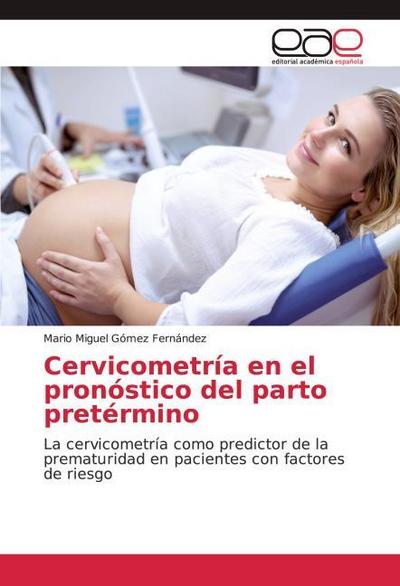 Cervicometría en el pronóstico del parto pretérmino