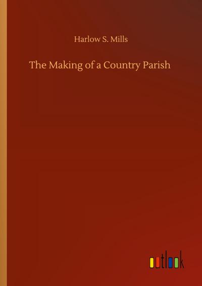 The Making of a Country Parish