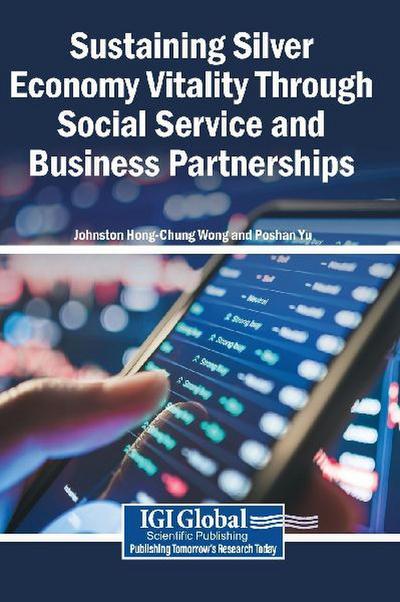 Sustaining Silver Economy Vitality Through Social Service and Business Partnerships